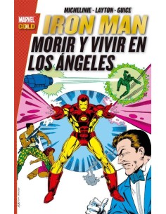IRON MAN: MORIR Y VIVIR EN LOS ANGELES(MARVEL GOLD) IRON MAN: MORIR Y VIVIR EN LOS ANGELES(MARVEL GOLD)