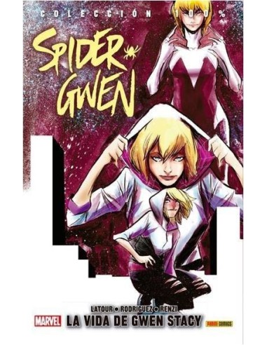 SPIDER-GWEN 04. LA VIDA DE GWEN STACY