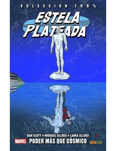 ESTELA PLATEADA 05. PODER MAS QUE COSMICO