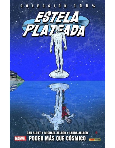 ESTELA PLATEADA 05. PODER MAS QUE COSMICO