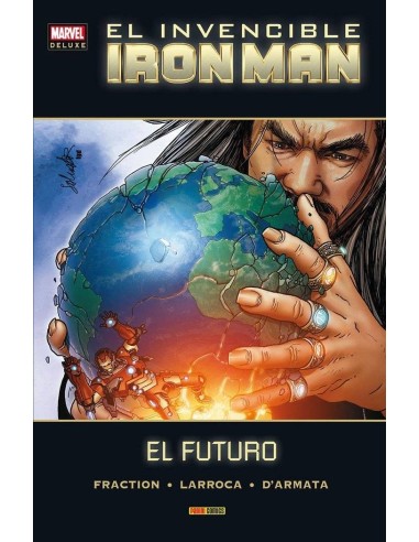 INVENCIBLE IRON MAN 08. EL FUTURO (MARVEL DELUXE) INVENCIBLE IRON MAN 08. EL FUTURO (MARVEL DELUXE)