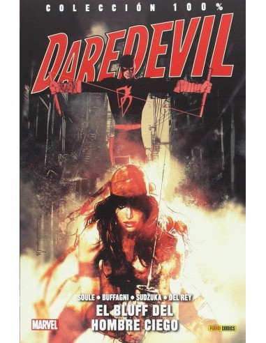 DAREDEVIL, EL HOMBRE SIN MIEDO 10. EL BLUFF DEL HOMBRE CIEGO DAREDEVIL, EL HOMBRE SIN MIEDO 10. EL BLUFF DEL HOMBRE CIEGO