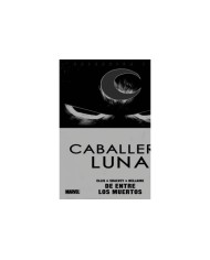 EL CABALLERO LUNA VOL. 3 01.DE ENTRE LOS MUERTOS EL CABALLERO LUNA VOL. 3 01.DE ENTRE LOS MUERTOS