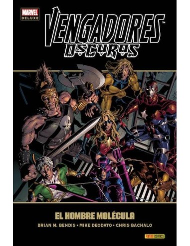 VENGADORES OSCUROS 2. EL HOMBRE MOLECULA(MARVEL DELUXE) VENGADORES OSCUROS 2. EL HOMBRE MOLECULA(MARVEL DELUXE)