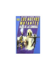 LOS NUEVOS MUTANTES: HIJOS DE LAS SOMBRAS(MARVEL GOLD)