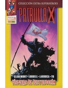 LA PATRULLA-X. VISPERAS DE DESTRUCCION LA PATRULLA-X. VISPERAS DE DESTRUCCION