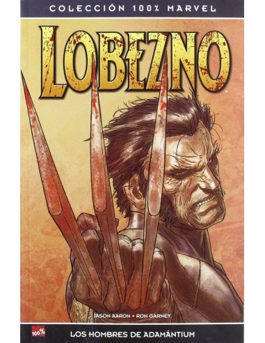 LOBEZNO / ARMA-X: LOS HOMBRES DE ADAMANTIUM