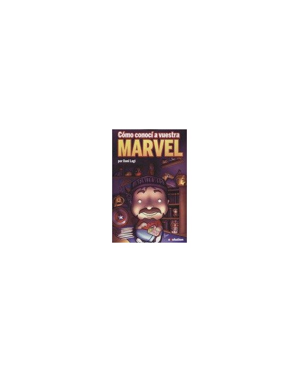 COMO CONOCI A VUESTRA MARVEL