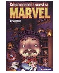 COMO CONOCI A VUESTRA MARVEL