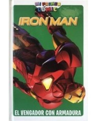 MI PRIMER COMIC. IRON MAN: EL VENGADOR CON ARMADURA