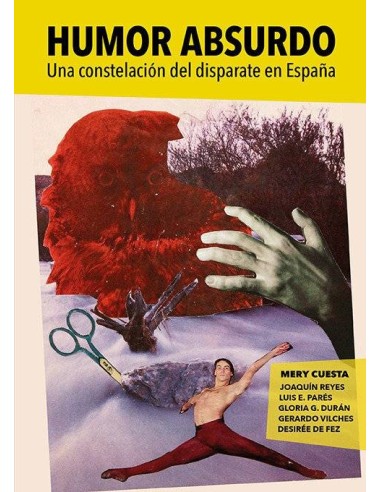 HUMOR ABSURDO. UNA CONSTELACIÓN DEL DISPARATE EN ESPAÑA
