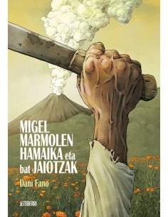 MIGEL MARMOLEN HAMAIKA ETA BAT JAIOTZAK - EUS