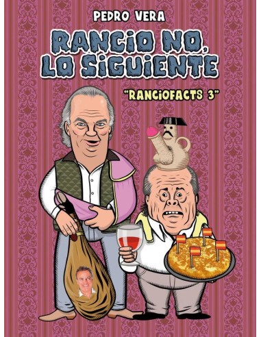 RANCIOFACTS 3 RANCIO NO LO SIGUIENTE 2ªED
