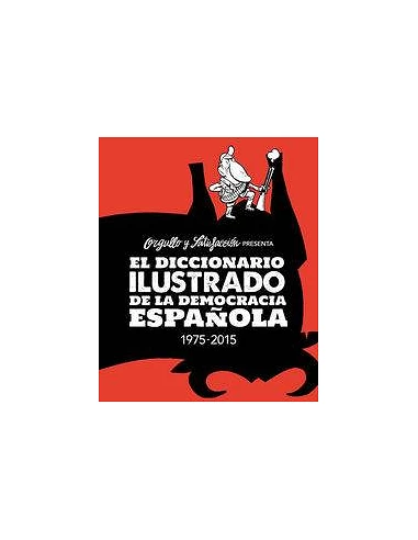 DICCIONARIO ILUSTRADO DE LA DEMOCRACIA ESPAÑOLA,EL 2ªED