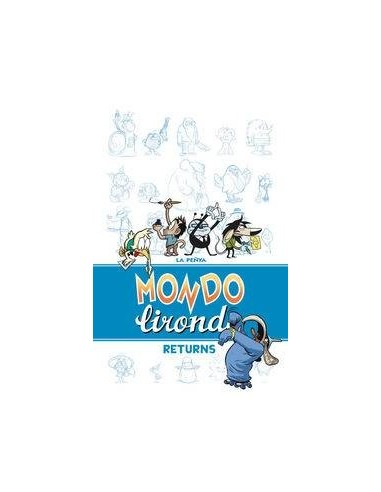 MONDO LIRONDO RETURNS