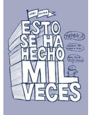 ESTO SE HA HECHO MIL VECES