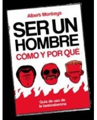 SER UN HOMBRE COMO Y POR QUE