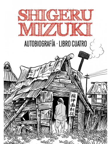 SHIGERU MIZUKI AUTOBIOGRAFIA LIBRO 4