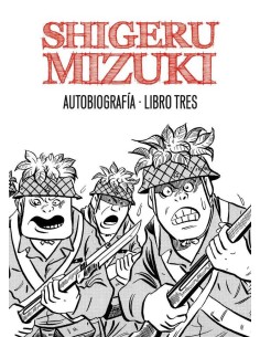 SHIGERU MIZUKI AUTOBIOGRAFIA LIBRO 3
