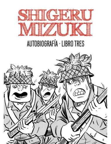 SHIGERU MIZUKI AUTOBIOGRAFIA LIBRO 3