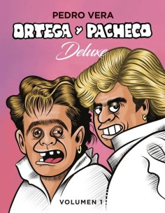 ORTEGA Y PACHECO DELUXE VOL 1 - 2ªED