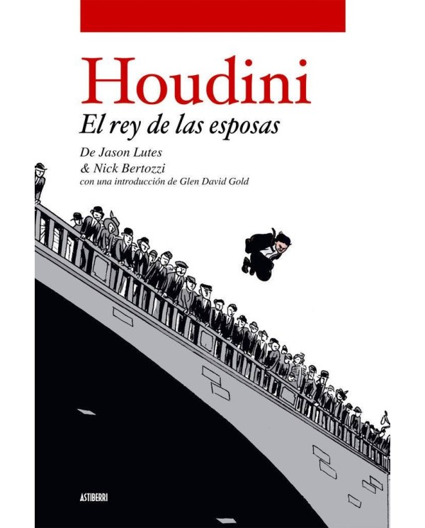 HOUDINI EL REY DE LAS ESPOSAS