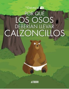POR QUE LOS OSOS DEBERIAN LLEVAR CALZONCILLOS