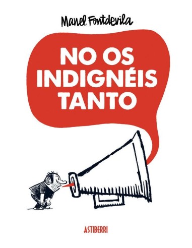 NO OS INDIGNEIS TANTO 2ªED
