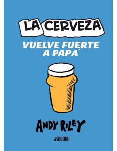 CERVEZA VUELVE FUERTE A PAPA,LA CERVEZA VUELVE FUERTE A PAPA,LA