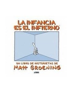 INFANCIA ES EL INFIERNO,LA