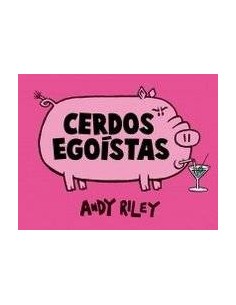 CERDOS EGOISTAS 2ªED