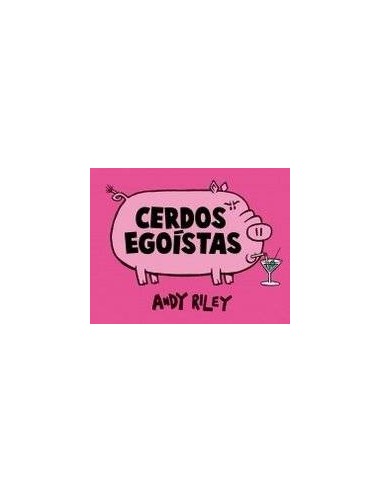 CERDOS EGOISTAS 2ªED
