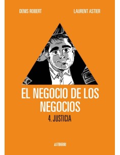 NEGOCIO DE LOS NEGOCIOS 4,EL - JUSTICIA