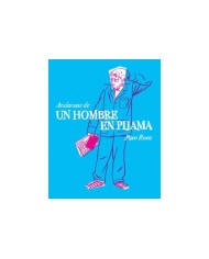 ANDANZAS DE UN HOMBRE EN PIJAMA