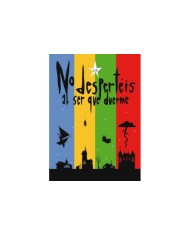 NO DESPERTEIS AL SER QUE DUERME