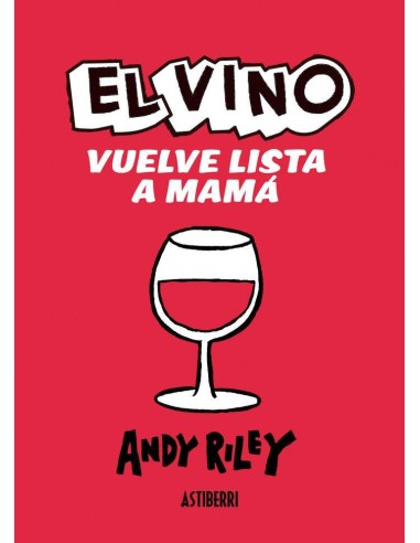 VINO VUELVE LISTA A MAMA,EL VINO VUELVE LISTA A MAMA,EL
