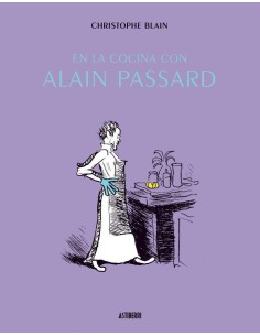 EN LA COCINA CON ALAIN PASSARD