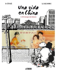 UNA VIDA EN CHINA 3 EL TIEMPO DEL DINERO