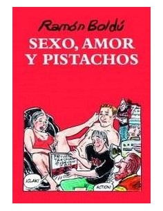 SEXO AMOR Y PISTACHOS