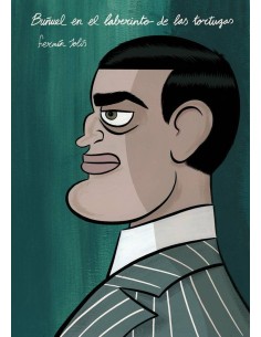 BUÑUEL EN EL LABERINTO DE LAS TORTUGAS