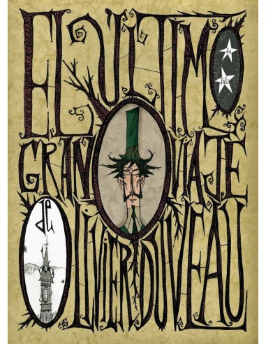 ULTIMO GRAN VIAJE DE OLIVER DUVEAU