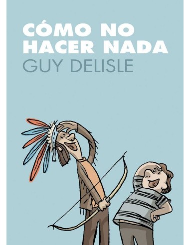 COMO NO HACER NADA 2ªED COMO NO HACER NADA 2ªED