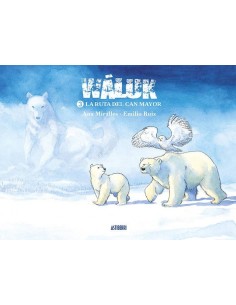 WALUK 3 LA RUTA DEL CAN MAYOR