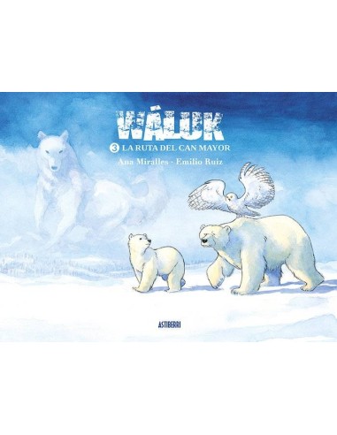 WALUK 3 LA RUTA DEL CAN MAYOR