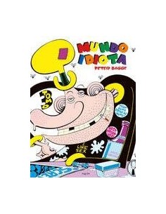 MUNDO IDIOTA. TOMO 3