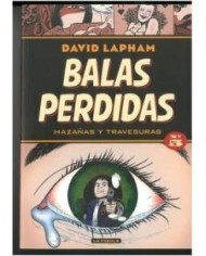 BALAS PERDIDAS 05. HAZAÑAS Y TRAVESURAS