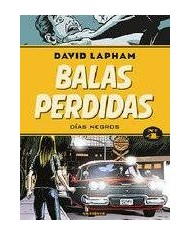 BALAS PERDIDAS 04. DIAS NEGROS