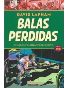 BALAS PERDIDAS 02. EN ALGUN LUGAR DEL OESTE