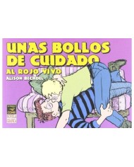 UNAS BOLLOS DE CUIDADO: AL ROJO VIVO