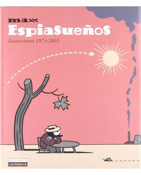 ESPIASUEÑOS (ED LUJO) (MAX) ILUSTRACIONES 1973-2003
